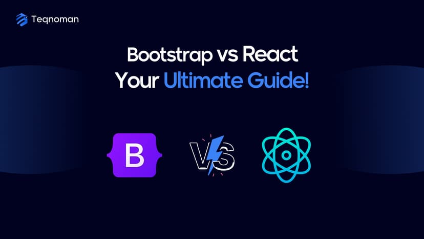 Comparison of Bootstrap and React frameworks for web development